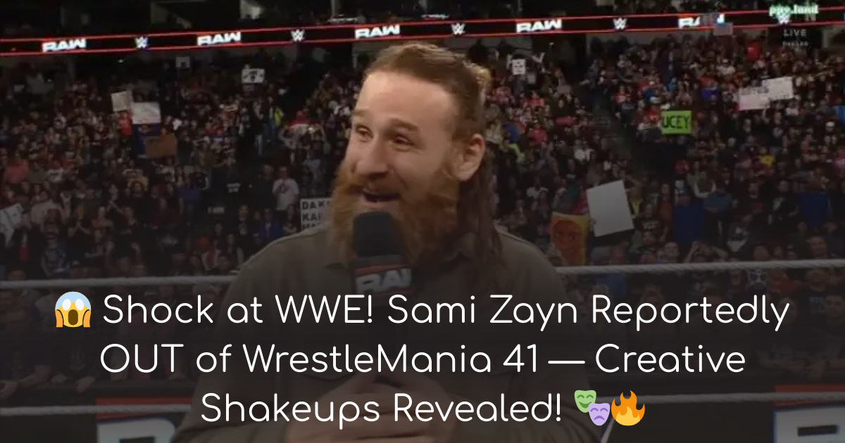 Sami Zayn Reportedly Out of WrestleMania 41! 😱🔥